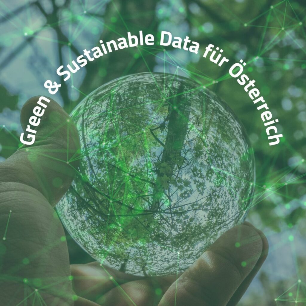 Green und Sustainable Data für Österreich